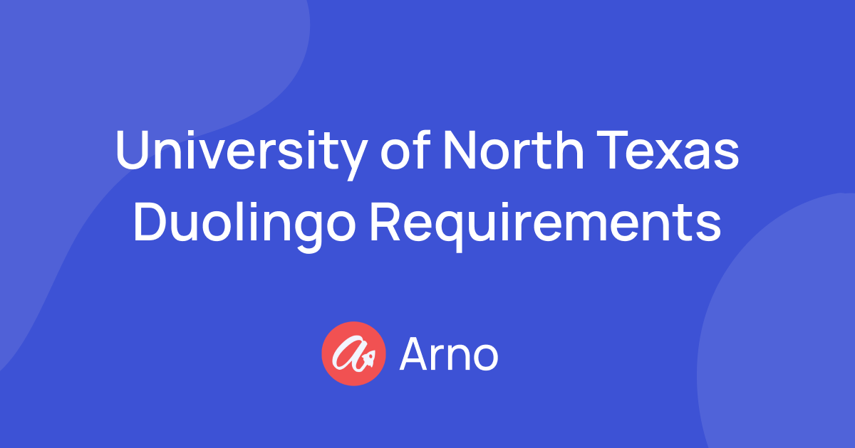 University Of North Texas Duolingo Requirements university-of-north-texas-duolingo-requirements