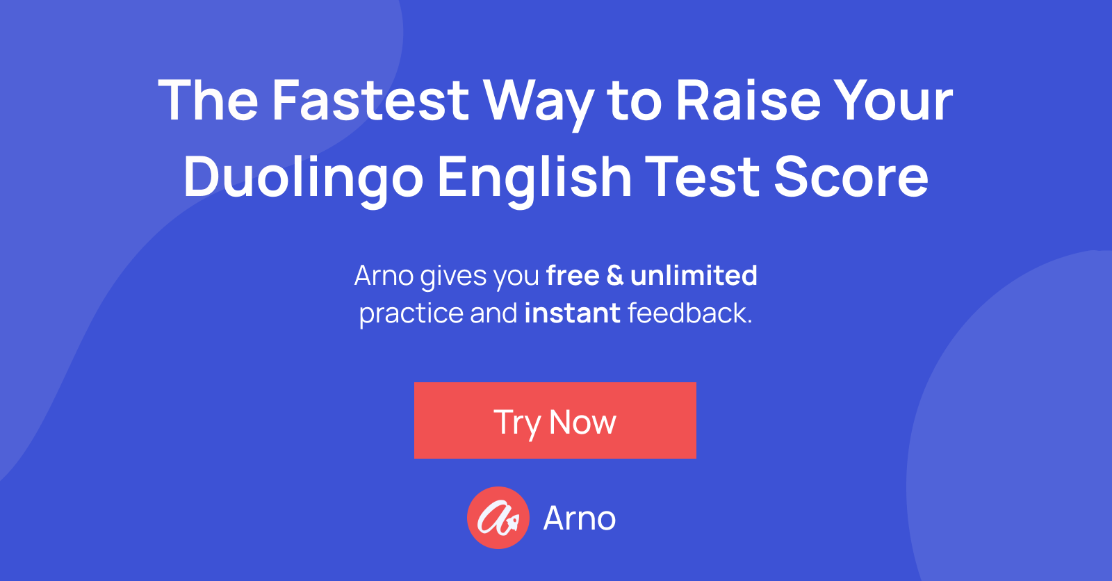 Arno is the fastest way to raise your score on the Duolingo English Test. Click here to create your free account.