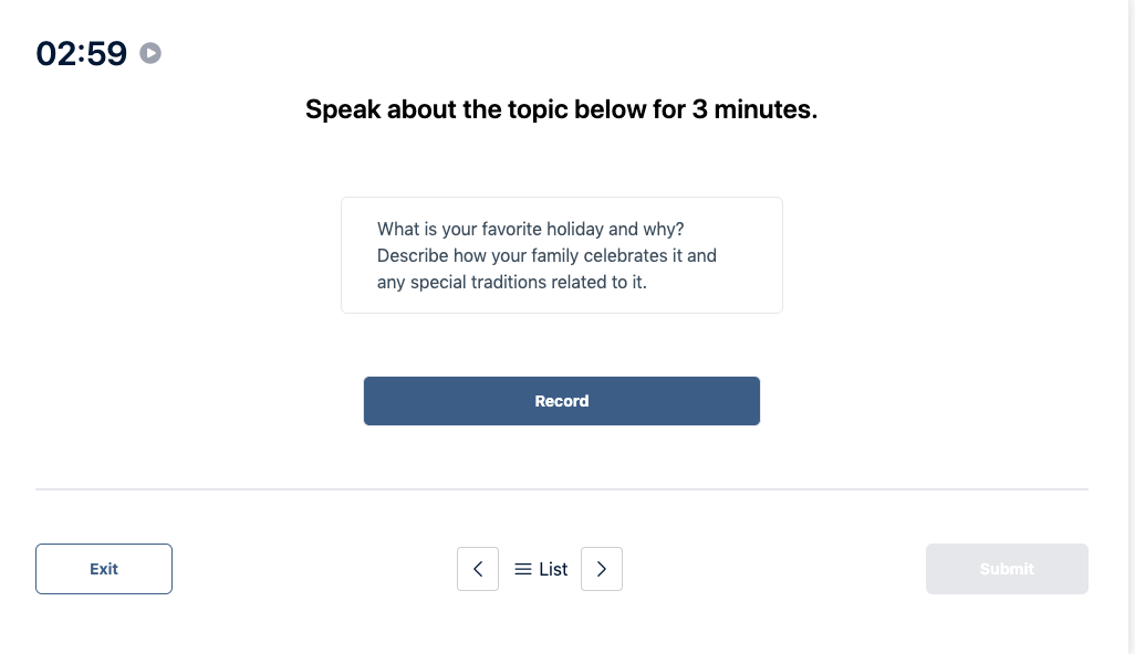 El mensaje dice: hable sobre el tema siguiente durante unos minutos. Prueba del Duolingo English Test "Muestra de conversación" Pregunta de práctica 6. 