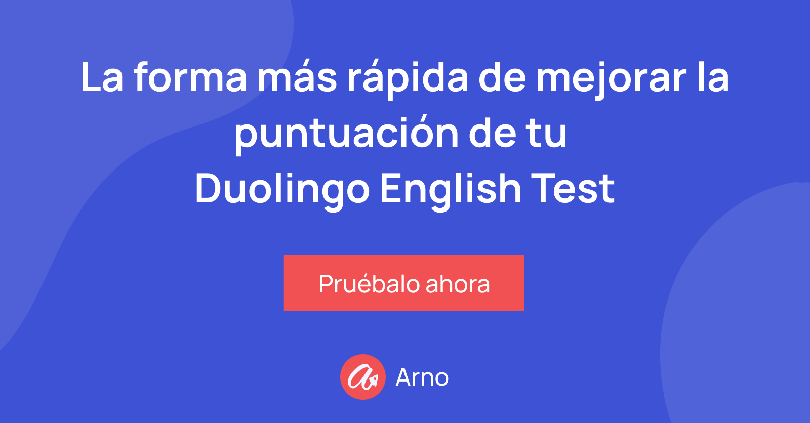 La forma más rápida de aumentar tu puntaje en el Duolingo English Test